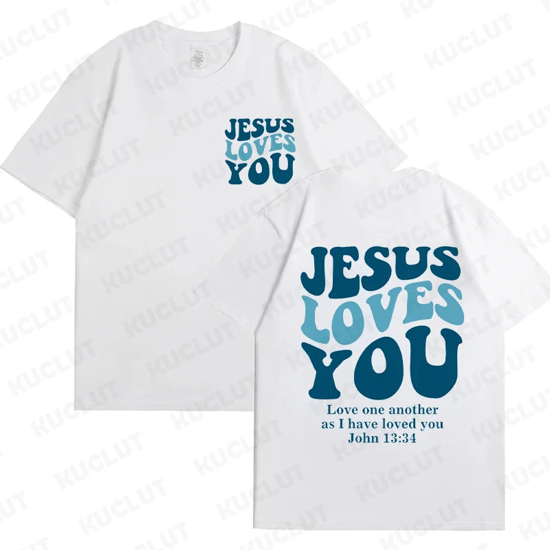 Jesus Loves You T-Shirt Unisex