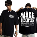 Go Make Disciples Christian T-Shirts
