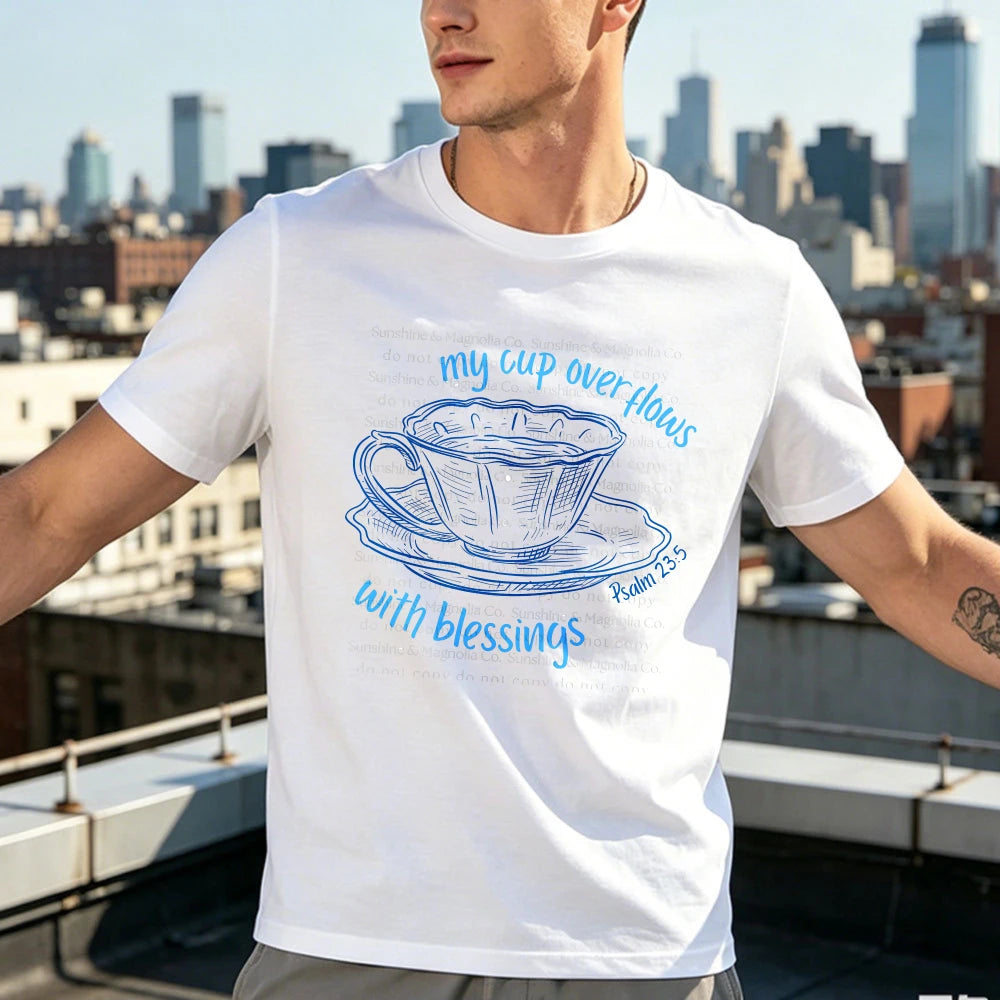 Psalm 23 My Cup Overflows Graphic T-shirt Unisex