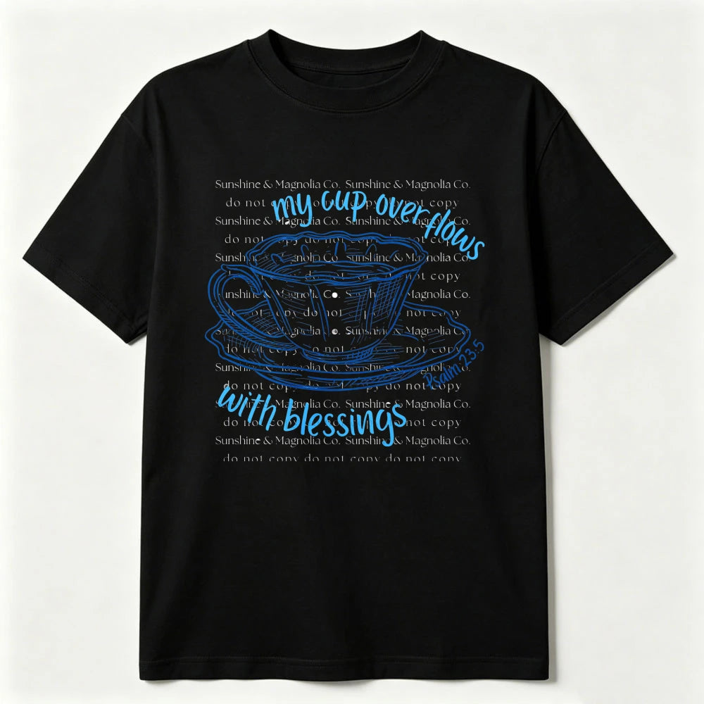 Psalm 23 My Cup Overflows Graphic T-shirt Unisex