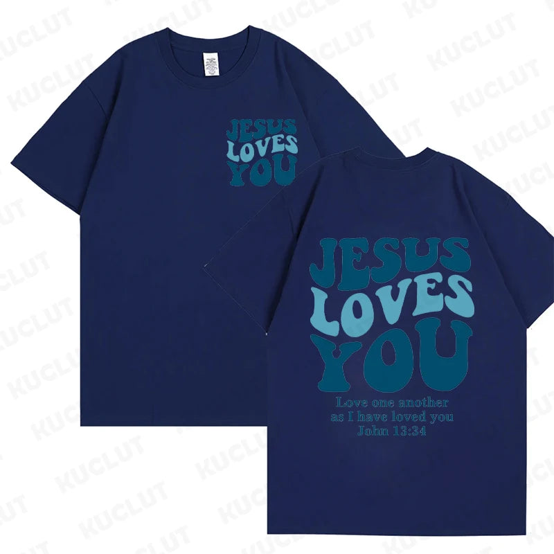 Jesus Loves You T-Shirt Unisex