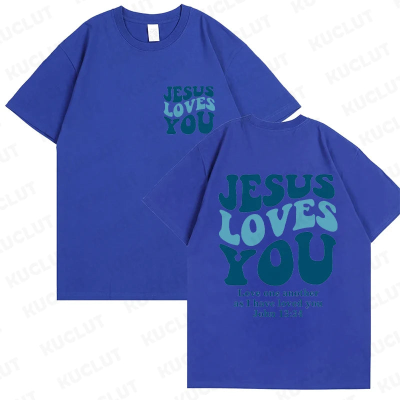 Jesus Loves You T-Shirt Unisex